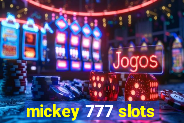 mickey 777 slots